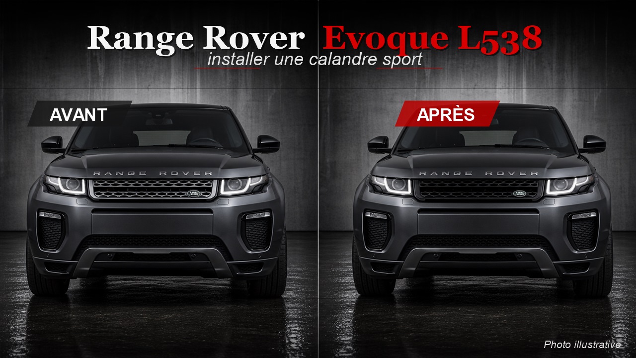 Comment installer une calandre Range Rover Evoque L538 ?