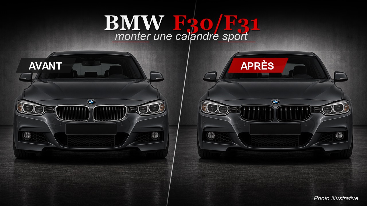Comment monter une calandre BMW F30/F31 ? Guide pratique